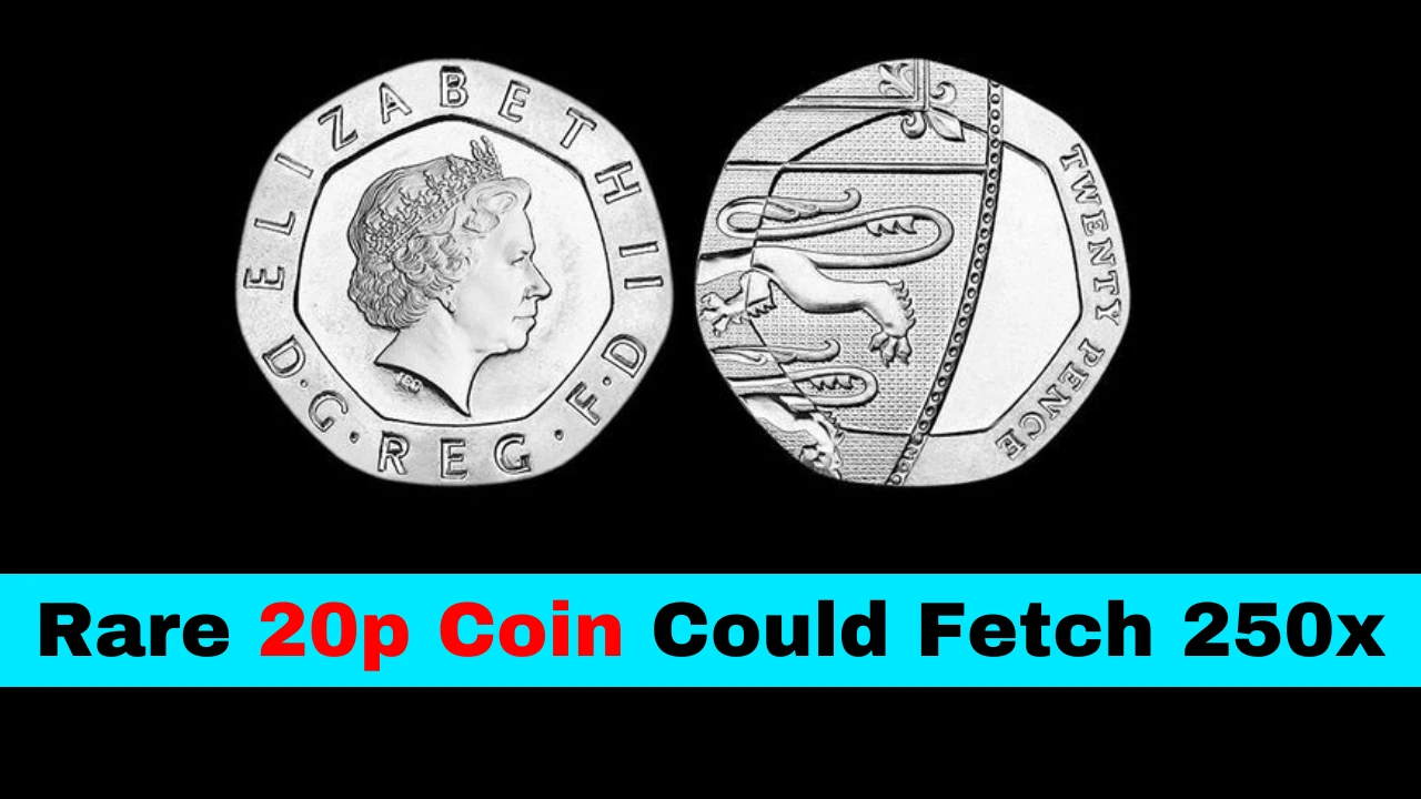 Rare 20p Coin Could Fetch 250x