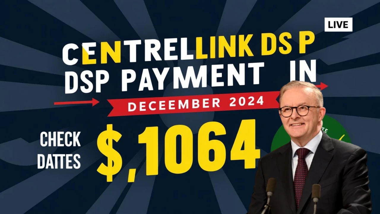 Centrelink DSP Payment December 2024