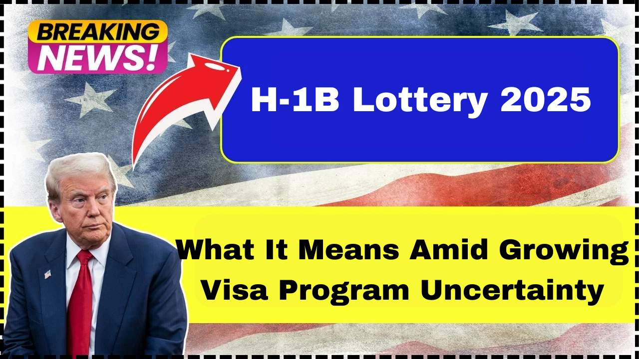 H-1B Lottery 2025