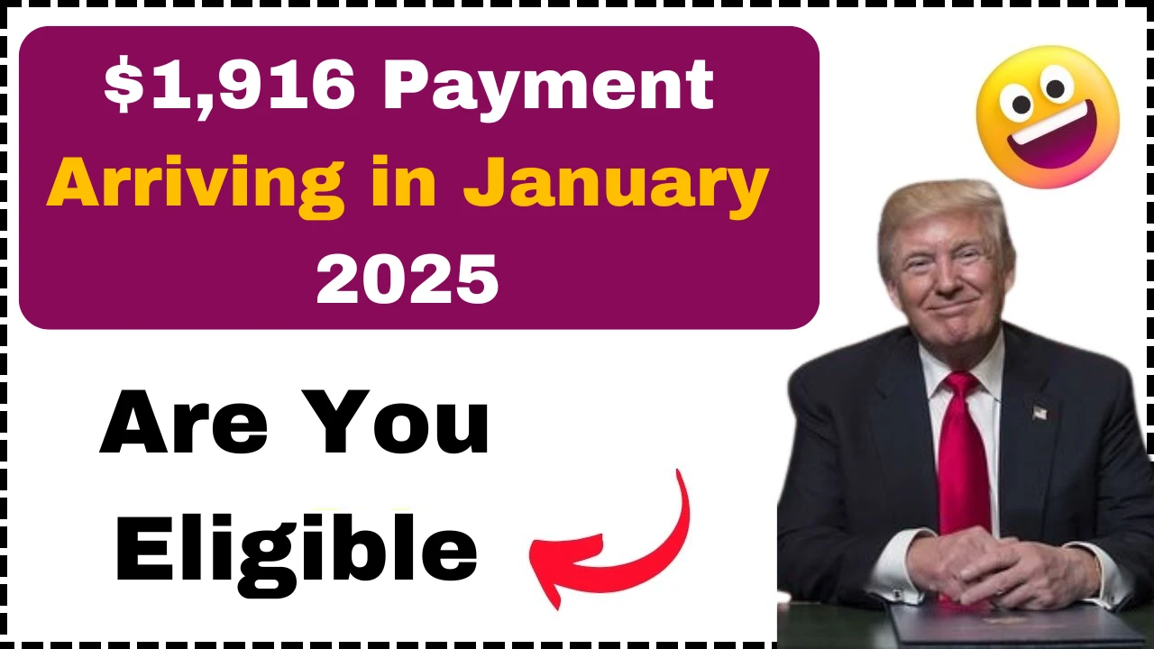 $1,916 Payment Arriving in January 2025