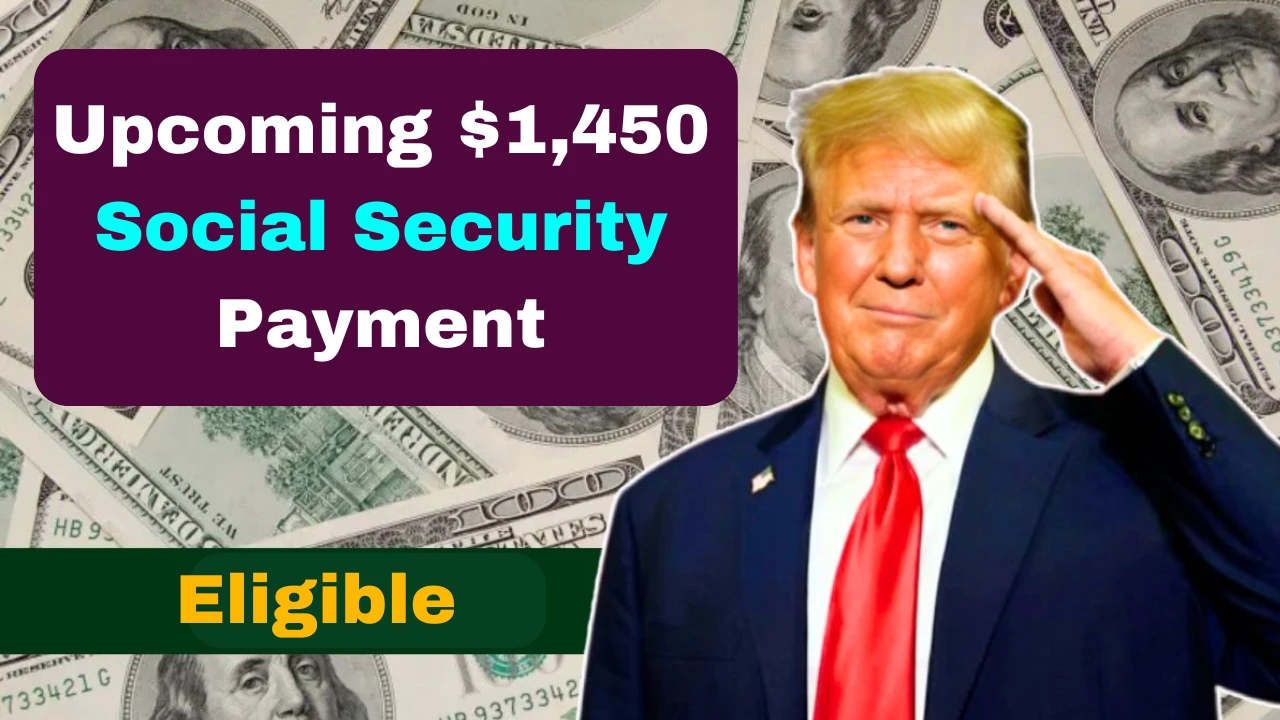 Upcoming $1,450 Social Security Payment