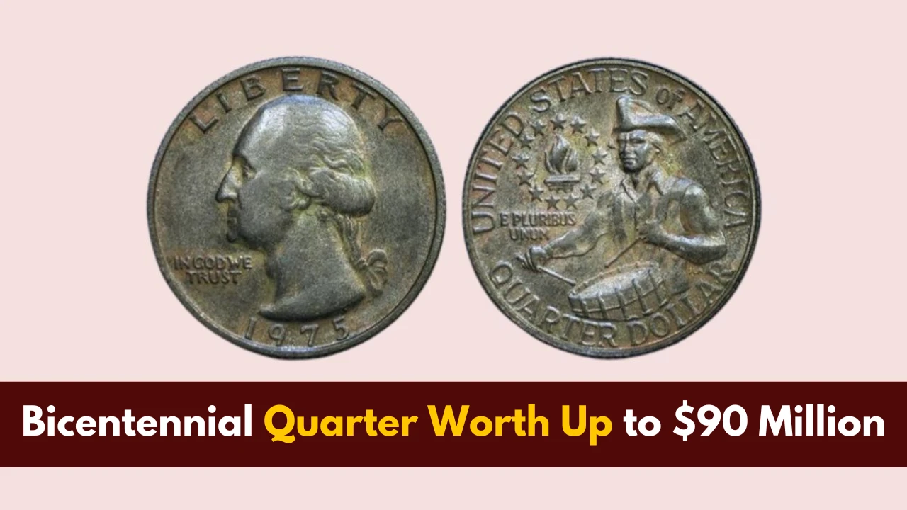 Bicentennial Quarter Worth Up to $90