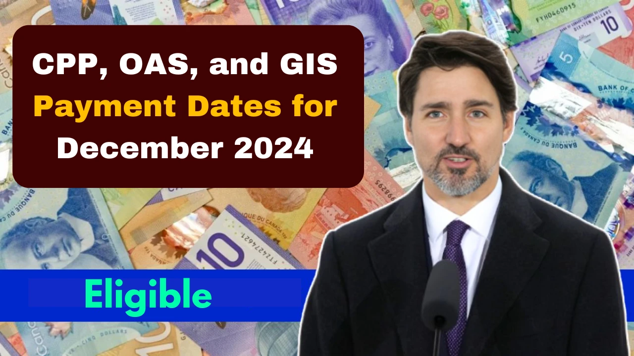 CPP, OAS, and GIS Payment Dates