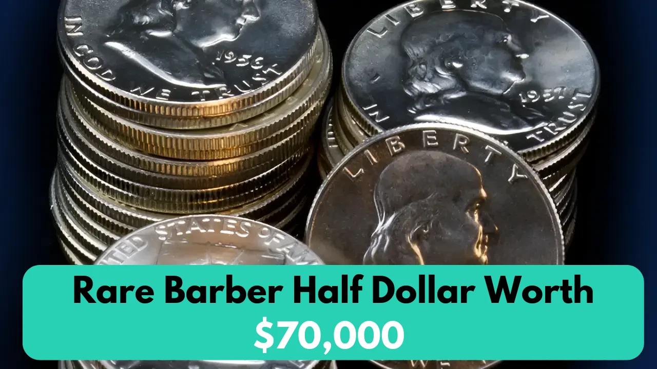 Rare Barber Half Dollar Worth $70,000