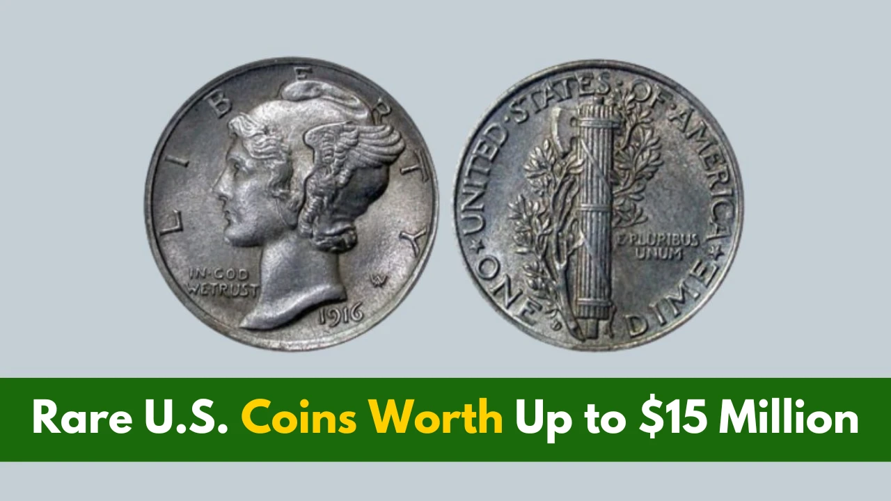 Rare U.S. Coins Worth Up to $15 Million