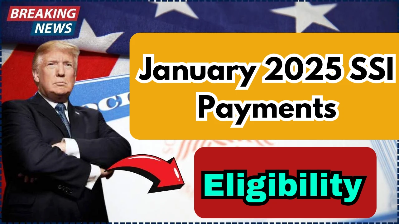 January 2025 SSI Payments