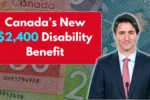 Canada’s New $2,400 Disability Benefit