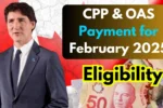 CPP & OAS Payment for February 2025